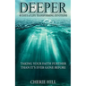 Deeper (Taking Your Faith Further Than It's Ever Gone Before)
