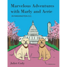 Marvelous Adventures with Marly and Aerie in Washington D.C.