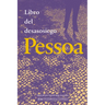 Libro del Desasosiego / Book of Unrest