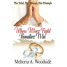 When Wives Fight Families Win: The Trial, The Travail, The Triumph