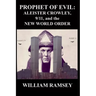 Prophet of Evil: Aleister Crowley, 9/11 and the New World Order