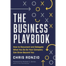 The Business Playbook: How to Document and Delegate What You Do So Your Company Can Grow Beyond You