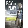 Pay to Play: Race and the Perils of the College Sports Industrial Complex