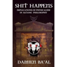 Shit Happens: Implications of Physicalism in Satanic Philosophy
