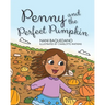 Penny and the Perfect Pumpkin