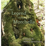 The Legend of the Morchella