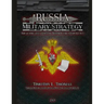 Russia Military Strategy: Impacting 21st Century Reform and Geopolitics