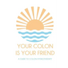 Your colon is your friend: A guide to Colon Hydrotherapy