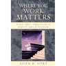Where You Work Matters