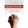 Breaking Their Will: Shedding Light on Religious Child Maltreatment