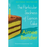 The Particular Sadness of Lemon Cake