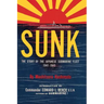 Sunk: The Story of the Japanese Submarine Fleet, 1941-1945