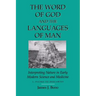 Word of God & the Languages of Man: Interpreting Nature in Early Modern Science and Medicine Volume I, Ficino to Descartes