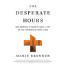 The Desperate Hours: One Hospital's Fight to Save a City on the Pandemic's Front Lines