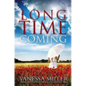 Long Time Coming