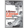 History of American Labor
