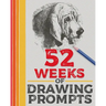 52 Weeks of Drawing Prompts: Featuring Practice Pages and a Wide Variety of Unique Prompts