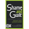 Shame and Guilt: A Psychoanalytic and a Cultural Study