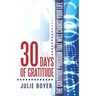 30 Days of Gratitude: The Gratitude Program That Will Change Your Life