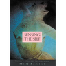Sensing the Self: Women's Recovery from Bulimia