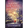 A Holiday Haunting at the Biltmore