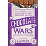 Chocolate Wars: The 150-Year Rivalry Between the World's Greatest Chocolate Makers