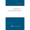 Retention in a Changing World of Work
