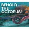 Behold the Octopus!