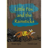 Little Fox and the Rainsticks