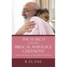 The Search for the Biblical Marriage Ceremony: While Cleaving to the Seeds of Genesis