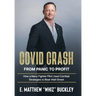 Covid Crash: From Panic to Profit: How a Navy Fighter Pilot Used Combat Strategies to Beat Wall Street