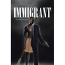 Immigrant