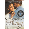 Sunflowers and Honey