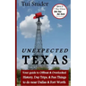 Unexpected Texas: Your guide to Offbeat & Overlooked History, Day Trips & Fun things to do near Dallas & Fort Worth