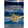 Synthesis Remembered: Awakening Original Innocence