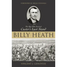 Billy Heath: The Man Who Survived Custer's Last Stand