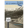 Tales Along El Camino Sierra Volume II