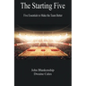 The Starting Five: Five Essentials to Make the Team Better
