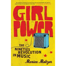 Girl Power: The Nineties Revolution in Music