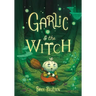 Garlic and the Witch