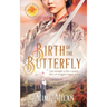 Birth of the Butterfly