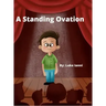 A Standing Ovation