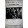 Historical Perspectives on Dance in Africa