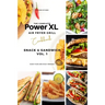 The Complete Power XL Air Fryer Grill Cookbook: Snack and Sandwich Vol.1