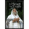 A Heart for Truth: The Story of Nicodemus, an Unlikely Believer