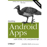 Building Android Apps with Html, Css, and JavaScript: Making Native Apps with Standards-Based Web Tools