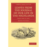 Leaves from the Journal of Our Life in the Highlands, from 1848 to 1861