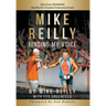 MIKE REILLY Finding My Voice: Tales From IRONMAN, the World's Greatest Endurance Event