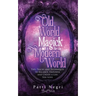 Old World Magick for the Modern World: Tips, Tricks, and Techniques to Balance, Empower, and Create a Life You Love