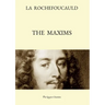 The Maxims (Bilingual Edition: French Text, with a Revised English Translation)